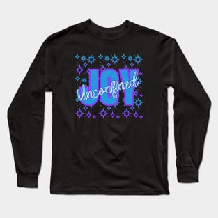 Unconfined JOY for the Joyous of the World with Sparkles Long Sleeve T-Shirt